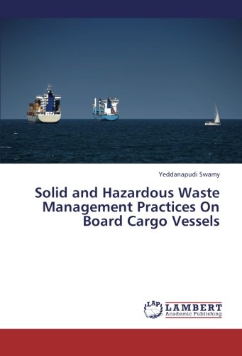 Solid and Hazardous Waste Management Practices On Board Cargo Vessels