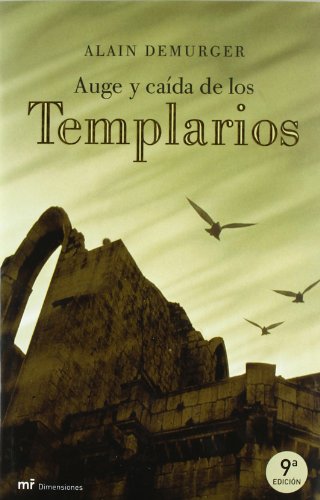 Auge y caída de los templarios (MR Dimensiones) Auge y caída de los templarios (MR Dimensiones)