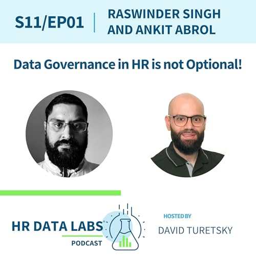 Raswinder Singh & Ankit Abrol - Data Governance in HR is NOT Optional!