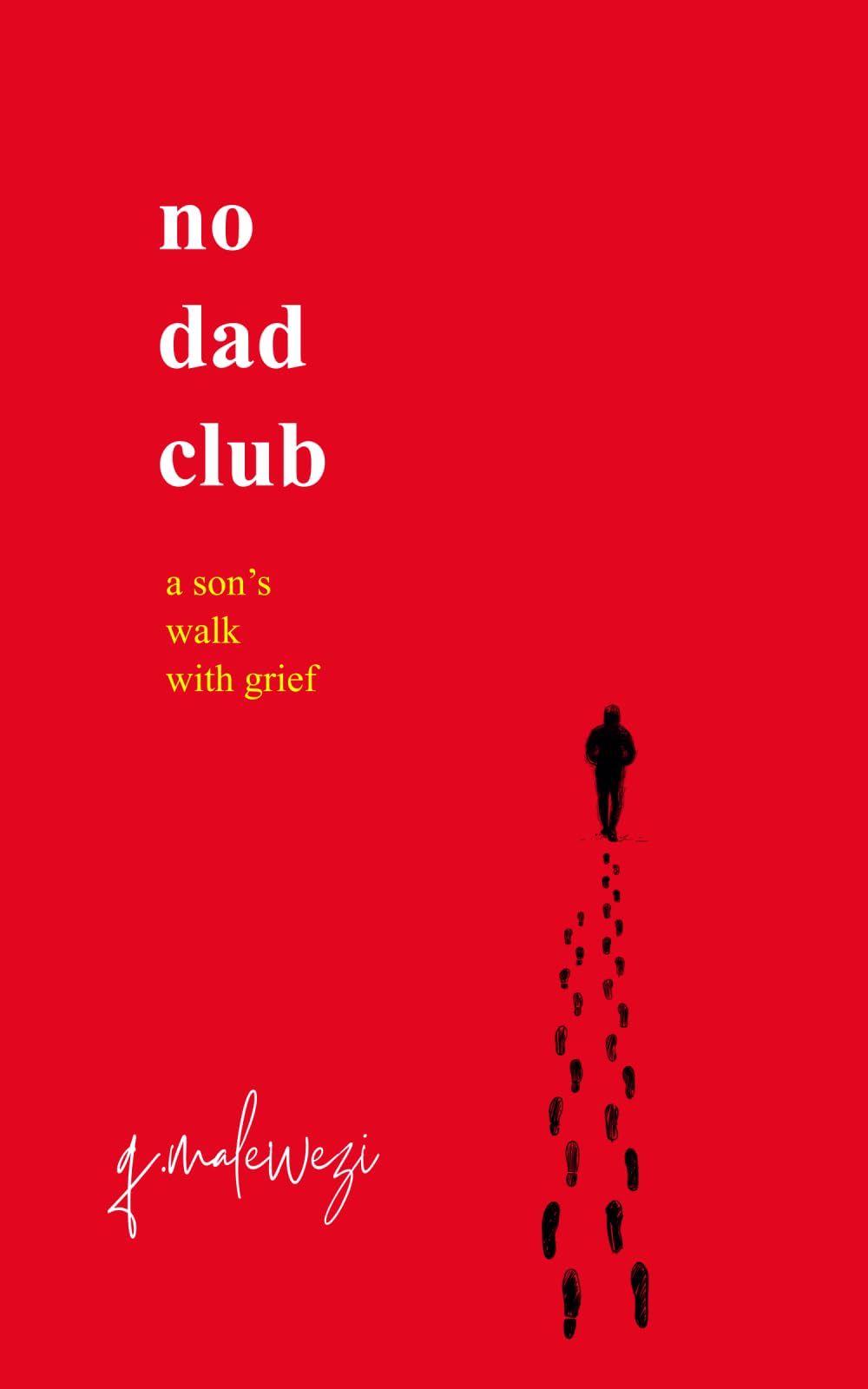 No Dad Club: A Son's Walk with Grief