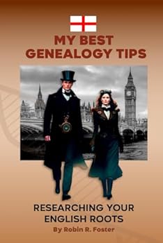 Paperback My Best Genealogy Tips: Researching Your English Roots Book