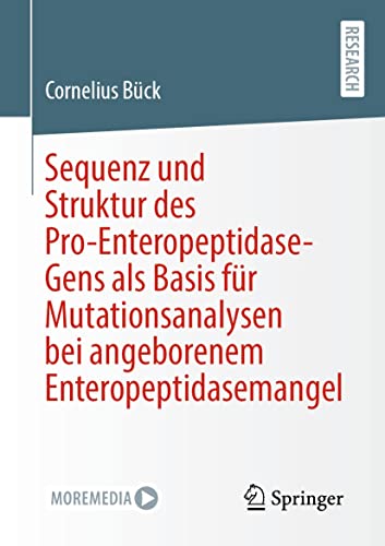 Sequenz und Struktur des Pro-Enteropeptidase-Gens als Basis für Mutationsanalysen bei angeborenem Enteropeptidasemangel