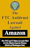 The FTC Antitrust Lawsuit Against Amazon