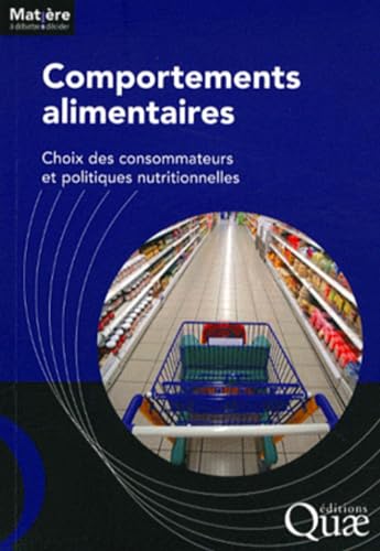 QUAE - Comportements alimentaires: Choix des consommateurs et politiques nutritionnelles