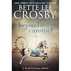 Beyond the Carousel Audiolibro Por Bette Lee Crosby arte de portada
