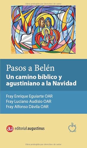 Pasos a Belen: Un camino biblico y agustiniano a la Navidad (Cuaderos de Recoleccion)