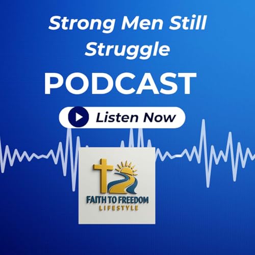 『Strong Men Still Struggle-- Normalizing the Battles Men Face』のカバーアート