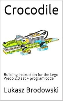 Book's Cover of Crocodile: Building instruction for the Lego Wedo 2.0 set + program code (English Edition) [Print Replica] Versión Kindle