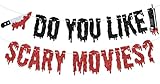 Do You Like Scary Movies Banner, Have A Killer Birthday/Friends Party Hanging Sign, Horror Movie Night Party Decorations Supplies for Wall Home Mantle Office Wall, Black and Red Glitter