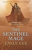 The Sentinel Mage (The Cursed Kingdoms Trilogy Book 1)