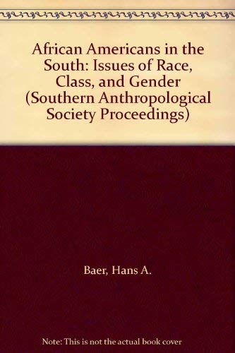 African Americans in the South: Issues of Race, Class and Gender