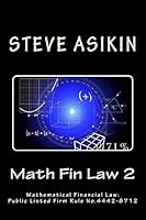 Math Fin Law 2: Mathematical Financial Law: Public Listed Firm Rule No.4442-8712 1512285080 Book Cover
