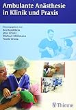 Ambulante Anästhesie in Klinik und Praxis