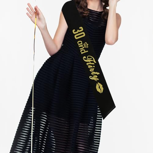 30 and Flirty Sash,Black Sash with Gold Foil Happy 30th Birthday Sash for Men and Women, Thirtylicious Dirty 30 Sash, 30th Birthday Gift Idea Fun Party Sash4