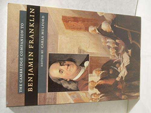 The Cambridge Companion to Benjamin Franklin (Cambridge Companions to American Studies)