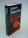  James Patterson: Rosenrot, Mausetot