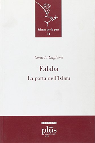 9788884925077 Falaba. La porta dell'Islam. Ediz. illustrata