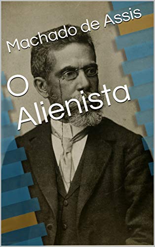 Télécharger O Alienista (Portuguese Edition) Livre eBook France