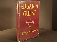 Edgar A. Guest : A Biography B0007E7Y30 Book Cover