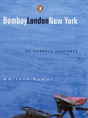 Bombay - London - New York : A Literary Journey 0143028960 Book Cover
