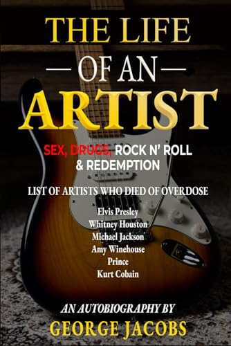 THE LIFE OF AN ARTIST: SEX, DRUGS, ROCK N? ROLL & REDEMPTION für 13,79 EUR bei amazon.de Bild: THE LIFE OF AN ARTIST: SEX, DRUGS, ROCK N? ROLL & REDEMPTION für 13,79 EUR bei amazon.de