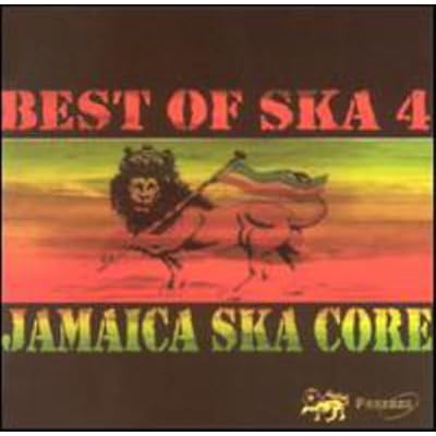 Best Of Ska 4: Jamaica Ska Core