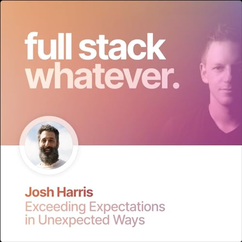 Josh Harris: Exceeding Expectations in Unexpected Ways Podcast Por  arte de portada