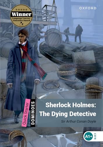 Dominoes Quickstart Sherlock Holmes the Dying Detective Mp3 Pack