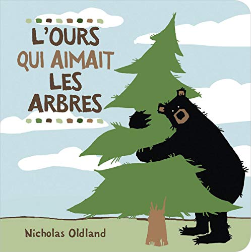 L'Ours Qui Aimait Les Arbres [French] 1443180963 Book Cover