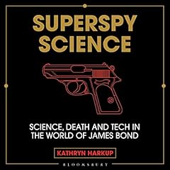 Superspy Science Audiolibro Por Kathryn Harkup arte de portada