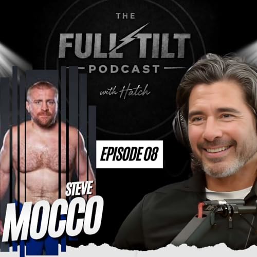 Steve Mocco - The Most Feared Heavyweight :: Ep 8 The Full Tilt Podcast