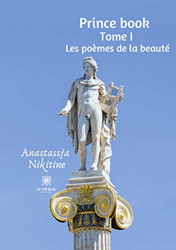 Prince book: Tome I - Les poèmes de la beauté (LE LYS BLEU)