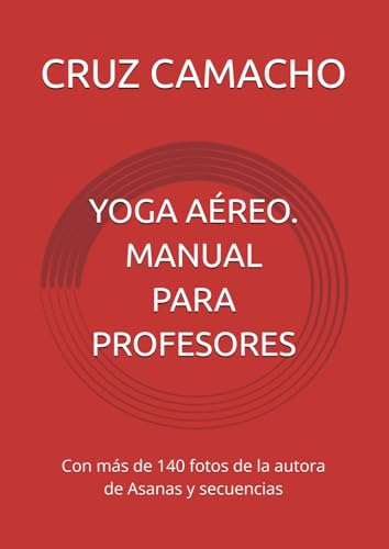 Yoga Aéreo. Manual Para Profesores