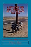 A Speck On The Map: Riding My Bicycle Across The USA