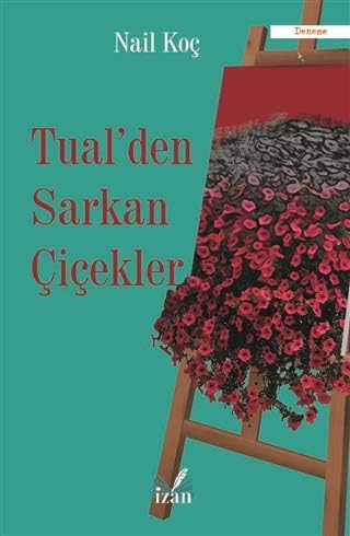 Tual'den Sarkan Çiçekler