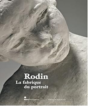 Paperback Rodin: la fabrique du portrait [French] Book