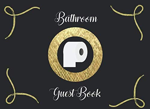 Bathroom Guest Book: A Hilarious Fill-in the Blank Book for All Your Guests
