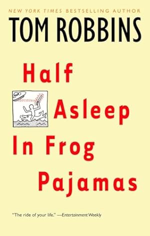 Half Asleep in Frog Pajamas: A Novel