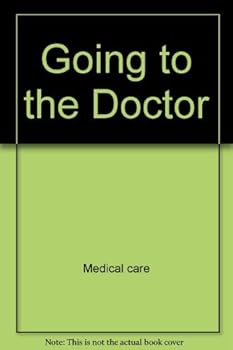 Going to the Doctor (First Experiences) - Book  of the First Experiences