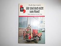 Wir Sind Doch Nicht Vom Mond: Wir Sind Doch Nicht Vom Mond 3499200473 Book Cover