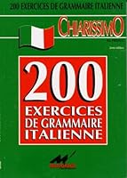 200 exercices de grammaire italienne, 2e édition 2904218076 Book Cover