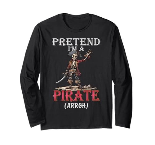 Pretend I'm A Pirate Funny Lazy Halloween Matching Costume Manga Larga