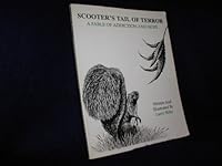 Scooter's Tail of Terror: A Fable of Addiction and Hope (Scooter Series: No. 1) 0915190893 Book Cover