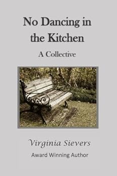 Paperback No Dancing in the Kitchen: A Collective Book