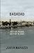 Baghdad: City Of Peace City Of Blood