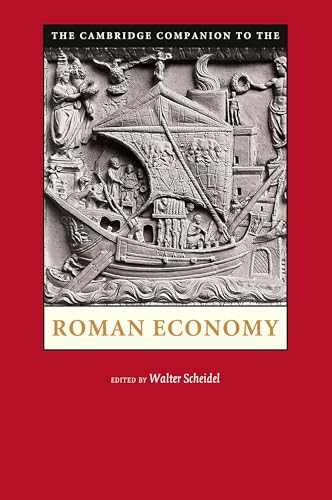 The Cambridge Companion to the Roman Economy (Cambridge Companions to the Ancient World)