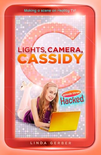 Hacked: 3 (Lights, Camera, Cassidy, 3) view 2