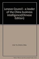 Lenovo Council - a leader of the China business intelligence 7504345946 Book Cover