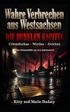 Wahre Verbrechen aus Westsachsen: Crimmitschau, Werdau und Zwickau