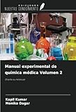 Manual experimental de química médica Volumen 2: Diseñe su molecule